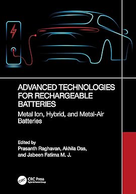 Advanced Technologies for Rechargeable Batteries Metal Ion